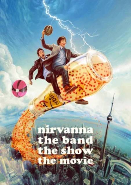 Nirvanna the Band the Show the Movie